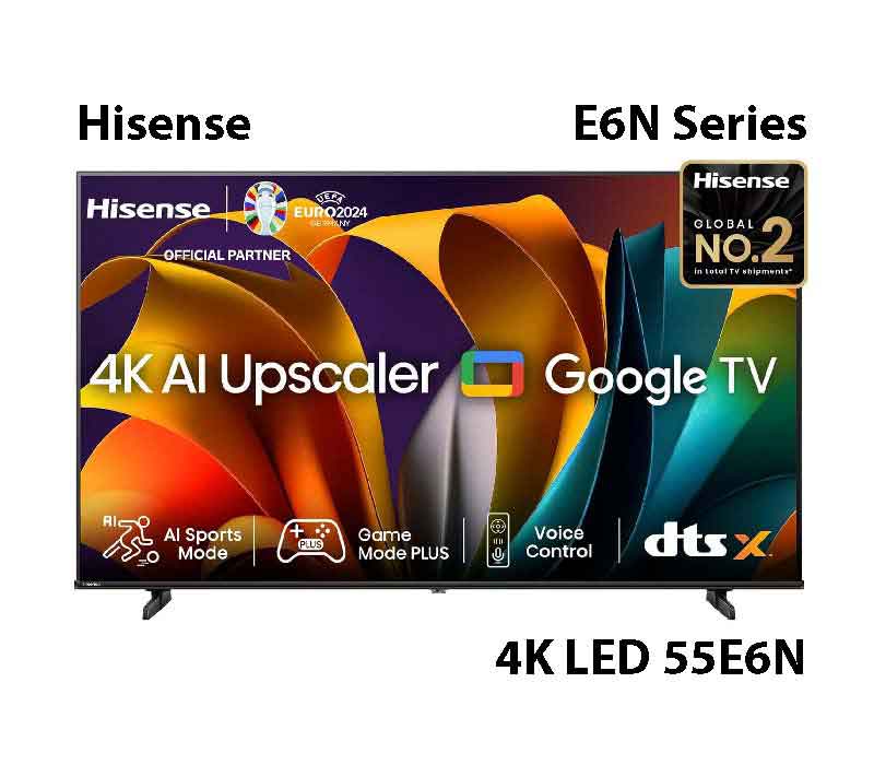 Hisense E6N 4K Smart LED TV 55E6N